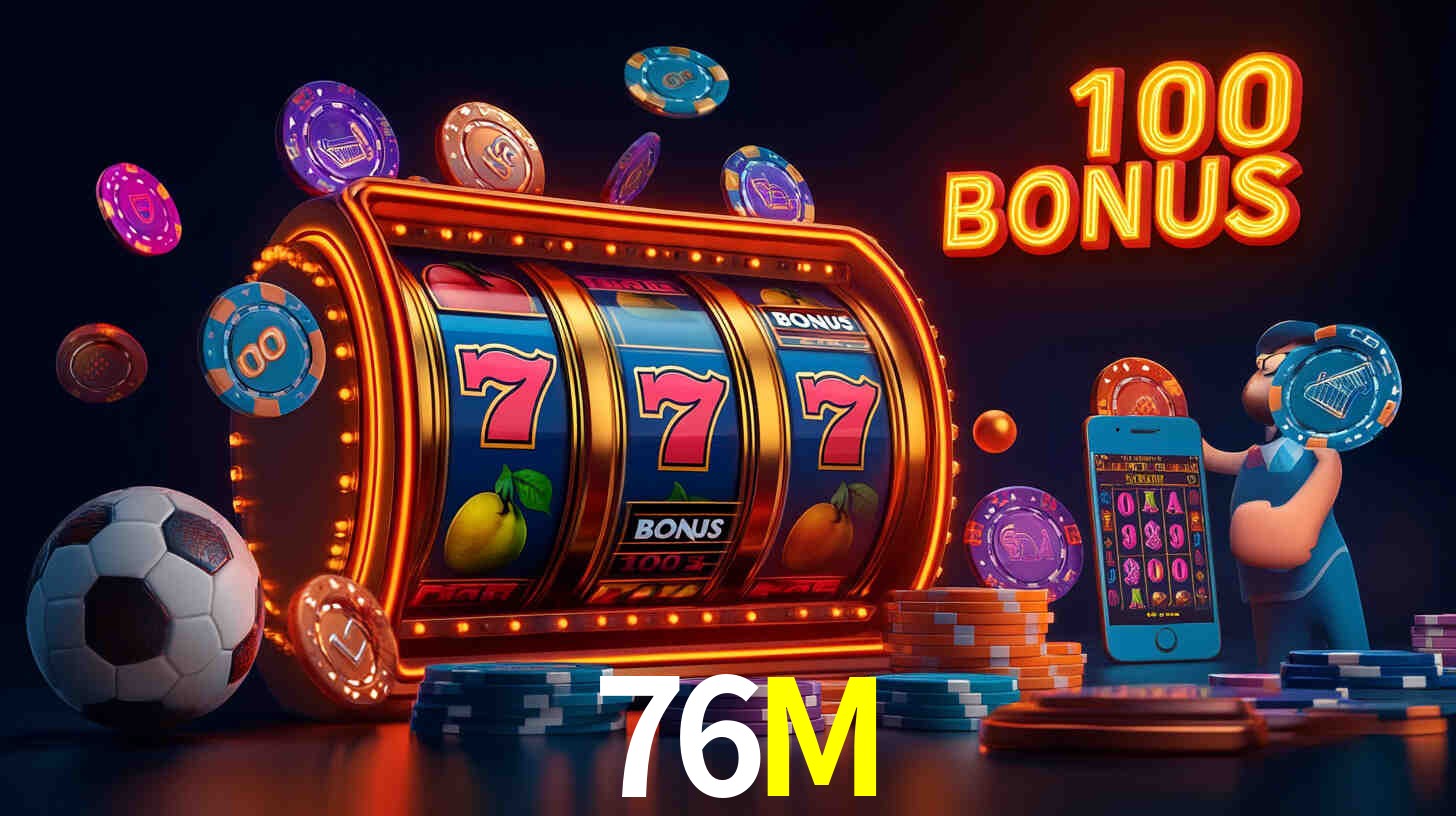 Bônus Diários 76M